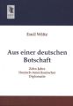 Aus einer deutschen Botschaft