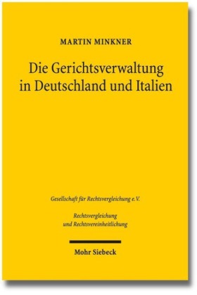 Die Gerichtsverwaltung in Deutschland und Italien