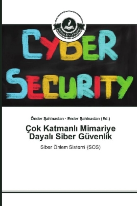 Çok Katmanl Mimariye Dayal Siber Güvenlik