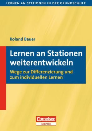 Lernen an Stationen weiterentwickeln