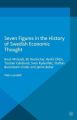 Seven Figures in the History of Swedish Economic Thought