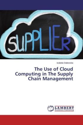 The Use of Cloud Computing in The Supply Chain Management