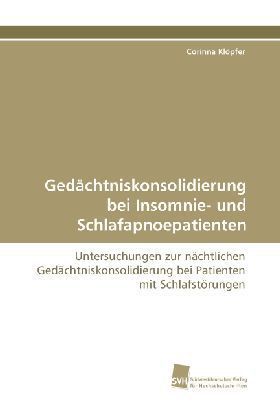 Gedächtniskonsolidierung bei Insomnie- und Schlafapnoepatienten