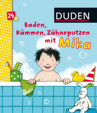 Duden 24+: Baden, Kämmen, Zähneputzen mit Mika