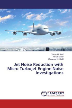 Jet Noise Reduction with Micro Turbojet Engine Noise Investigations