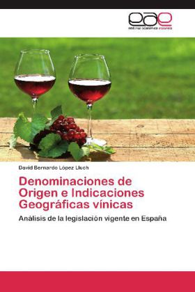 Denominaciones de Origen e Indicaciones Geográficas vínicas