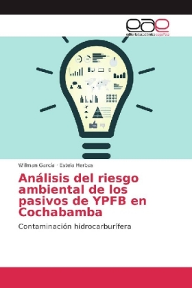 Análisis del riesgo ambiental de los pasivos de YPFB en Cochabamba