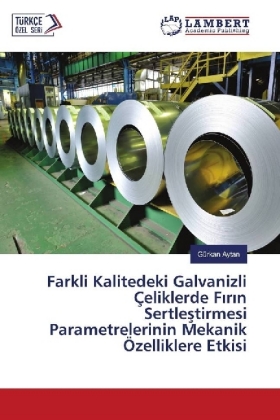 Farkli Kalitedeki Galvanizli Çeliklerde Firin Sertlestirmesi Parametrelerinin Mekanik Özelliklere Etkisi