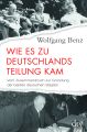 Wie es zu Deutschlands Teilung kam