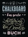 Chalkboard. Das große Lettering & Doodle Buch