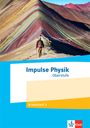 Impulse Physik Oberstufe. Quanten-, Atom- und Kernphysik, Astrophysik, Relativitätstheorie