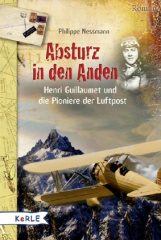 Absturz in den Anden - Die Pioniere der Luftpost