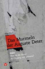 Das Murmeln der Auguste Deter