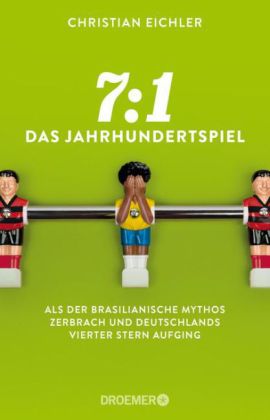 7:1 Das Jahrhundertspiel