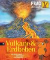 Vulkane und Erdbeben