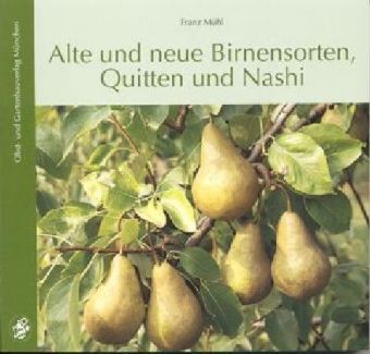 Alte und neue Birnensorten, Quitten und Nashi