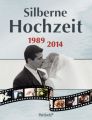 Silberne Hochzeit 1989-2014