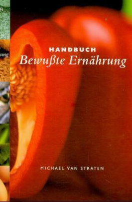 Handbuch Bewußte Ernährung