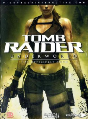Tomb Raider Underworld - Das offizielle Buch