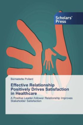 Effective Relationship Positively Drives Satisfaction in Healthcare
