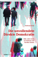 Die unvollendete schweizerische Demokratie