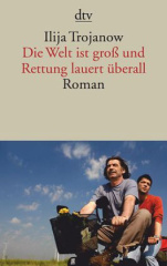 Die Welt ist groß und Rettung lauert überall; Das Buch zum Film