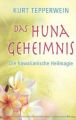 Das Huna-Geheimnis