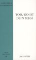 Tod, wo ist dein Sieg?