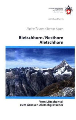 Bietschhorn / Nesthorn / Aletschhorn - Vom Lötschental zum Grossen Aletschgletscher