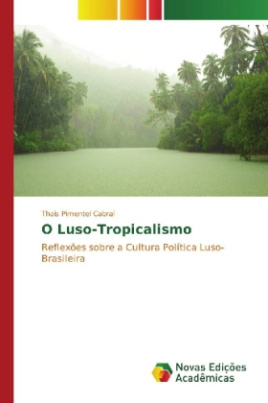 O Luso-Tropicalismo
