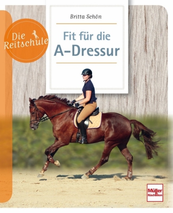 Fit für die A-Dressur