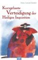 Kurzgefasste Verteidigung der Heiligen Inquisition