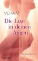 Die Lust in deinen Augen