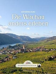 Das große kleine Buch: Die Wachau anders erleben