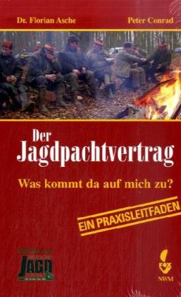 Der Jagdpachtvertrag