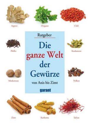 Die ganze Welt der Gewürze