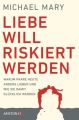 Liebe will riskiert werden