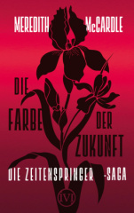 Die Zeitenspringer-Saga - Die Farbe der Zukunft