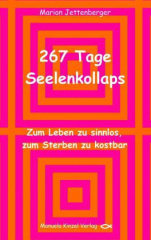 267 Tage Seelenkollaps