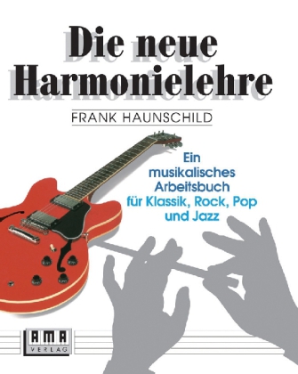 Die neue Harmonielehre. Bd.1