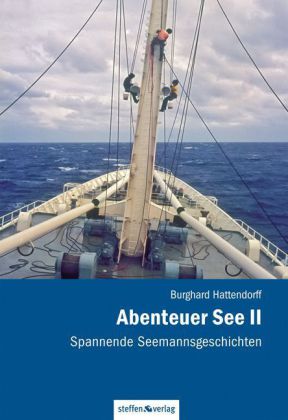 Abenteuer See - Spannende Seemannsgeschichten