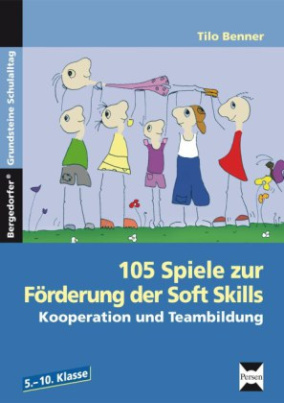 105 Spiele zur Förderung der Soft Skills