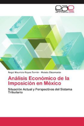 Análisis Económico de la Imposición en México