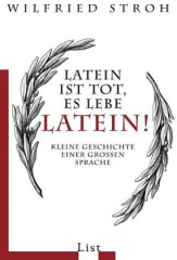 Latein ist tot, es lebe Latein!