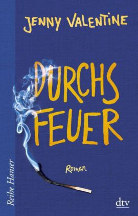 Durchs Feuer