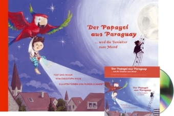 Der Papagei aus Paraguay, m. Audio-CD