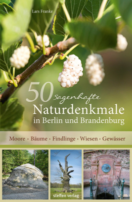 50 sagenhafte Naturdenkmale in Berlin und Brandenburg
