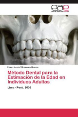 Método Dental para la Estimación de la Edad en Individuos Adultos