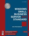 Windows Small Business Server 2011 Standard - Das Praxisbuch