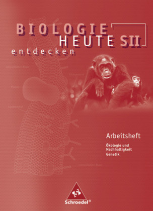 Ökologie und Nachhaltigkeit / Genetik, Arbeitsheft